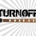 Turn Off