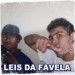 leis da favela.