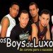 os.boys.de.luxo