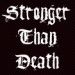 Stronger Than Death