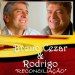 BRUNO CEZAR E RODRIGO