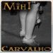 Mih carvalho!