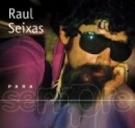 Para Sempre: Raul Seixas