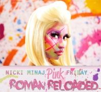 Pink Friday : Roman Reloaded