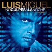 No culpes a la noche remixes