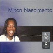 Warner 25 Anos: Milton Nascimento