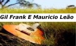 Gil Frank e Maur�cio Le�o - Compositores