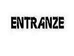 Entranze