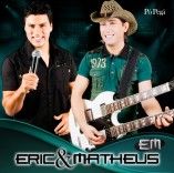 Eric & Matheus
