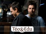 Téo & Edu