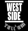 West Side Tell'em