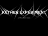 Kether Experiment
