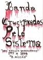 Crucifikados pelo Sistema