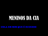 meninos da companhia