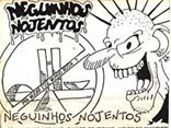 Neguinhos Nojentos
