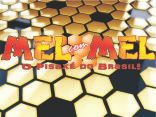 Mel com Mel - O Pisaxé do Brasil!