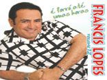 Francis Lopes vol.12