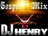DJ Henry Gospel Mix