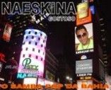 Naeskina é + Gostoso