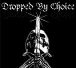 Dropped By Choice