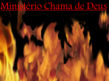 Ministerio de louvor Chama de Deus