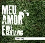 Meu Amor e Uns Centavos