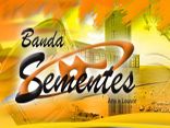 BANDA SEMENTES - FORRÓ 100% CATÓLICO