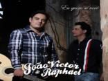 JOAO VICTOR E RAPHAEL