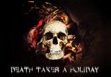 DEATH TAKES A HOLIDAY