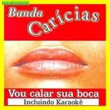 BANDA C A R Í C I A S - verdadeira