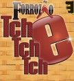 FORROZÃO TCHÊ TCHÊ TCHÊ