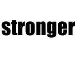 Stronger