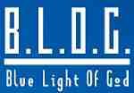 B.L.O.G. - Blue Light Of God