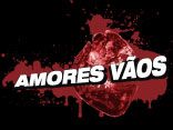 Amores Vãos