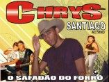 CHRYS SANTIAGO O SAFADÃO DO FORRÓ