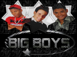 BIG BOYS