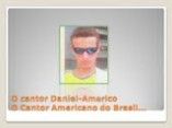 O Cantor Americano do Brasil