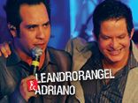 LEANDRO RANGEL & ADRIANO