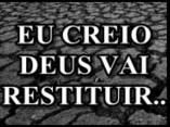 DEUS VAI RESTITUIR