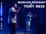 Marcos Rossiny & Tony Reis