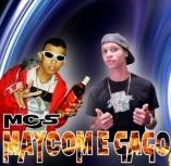 Mc's Maycom e Gago