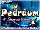 Deejay Pedrãum O deejay que Detonaaaa!!