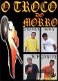 O TROCO DO MORRO