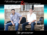 Wellington & Henrique