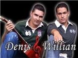 Denis e Willian