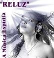 RELUZ - A MÚSICA ESPÍRITA