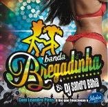 BANDA BREGADINHA & DJ SANDRO BAHIA