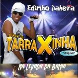 O REY DA TARRAXINHA