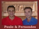 Paulo e Fernandes