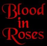 Blood In Roses